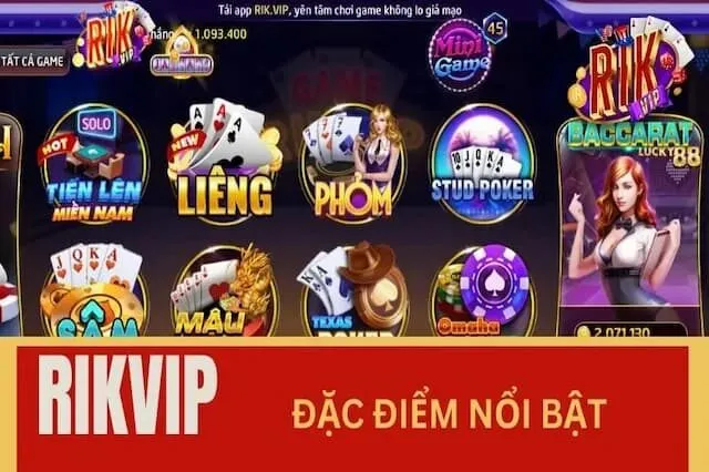 Giới Thiệu 1 Đặc Điểm Nổi Bật Của Rikvip
