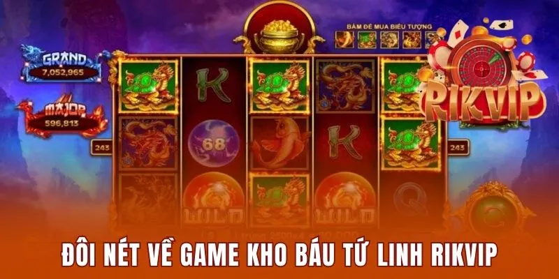 Đôi nét về game kho báu tứ linh rikvip