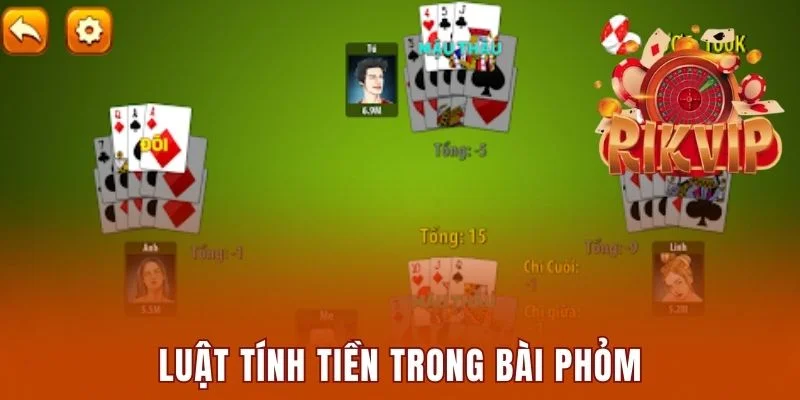 Luật tính tiền chính xác cho người chơi Phỏm Rikvip