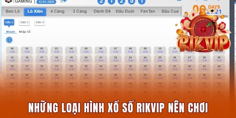 Những loại hình xổ số Rikvip nên tham gia chơi