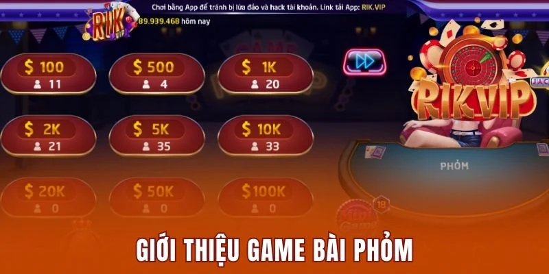 Thông tin tổng quan về game Phỏm Rikvip