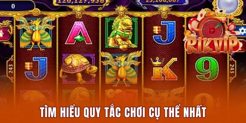 Tìm hiểu quy tắc chơi cụ thể nhất