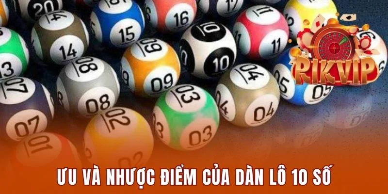 Hai mặt ưu và nhược của cách chơi nuôi lô 10 số